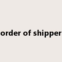 order of shipper是什么意思