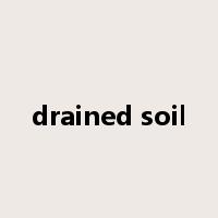 drained soil是什么意思