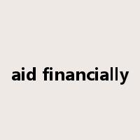 aid financially是什么意思