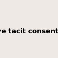 give tacit consent to是什么意思