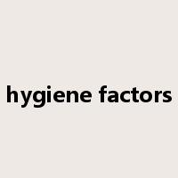 hygiene factors是什么意思