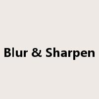 Blur & Sharpen是什么意思