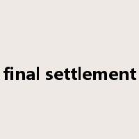 final settlement是什么意思
