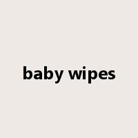 baby wipes是什么意思