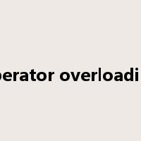 operator overloading是什么意思