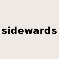 sidewards是什么意思