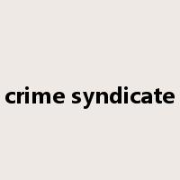 crime syndicate是什么意思