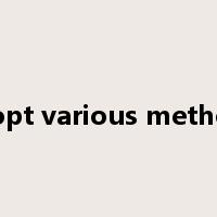 adopt various methods是什么意思