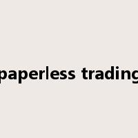 paperless trading是什么意思