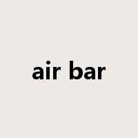 air bar是什么意思