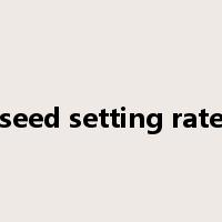 seed setting rate是什么意思