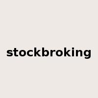 stockbroking是什么意思
