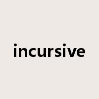 incursive是什么意思