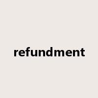 refundment是什么意思
