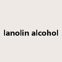 lanolin alcohol是什么意思