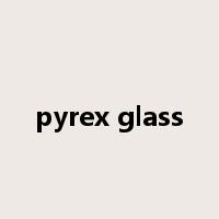 pyrex glass是什么意思