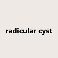 radicular cyst是什么意思