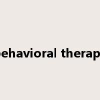 behavioral therapy是什么意思
