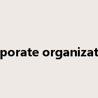 corporate organization是什么意思
