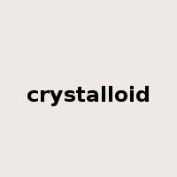 crystalloid是什么意思