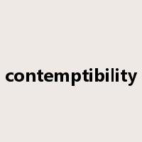 contemptibility是什么意思