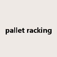 pallet racking是什么意思