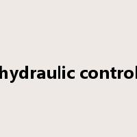 hydraulic control是什么意思