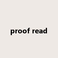 proof read是什么意思