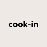 cook-in是什么意思