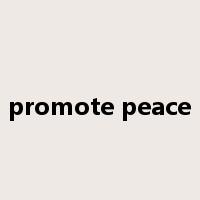 promote peace是什么意思