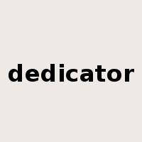 dedicator是什么意思