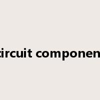 circuit component是什么意思