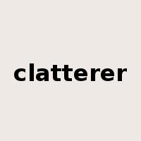 clatterer是什么意思
