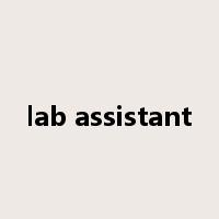 lab assistant是什么意思