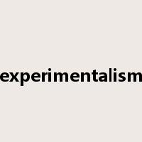 experimentalism是什么意思