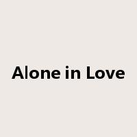Alone in Love是什么意思