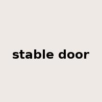 stable door是什么意思