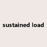 sustained load是什么意思
