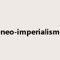 neo-imperialism是什么意思