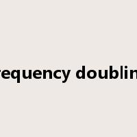 frequency doubling是什么意思