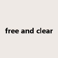 free and clear是什么意思
