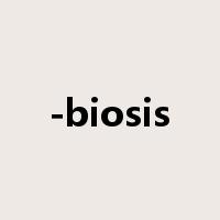 -biosis是什么意思