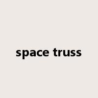 space truss是什么意思