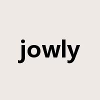 jowly是什么意思