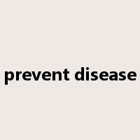 prevent disease是什么意思