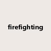 firefighting是什么意思