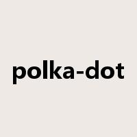 polka-dot是什么意思