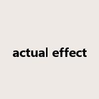 actual effect是什么意思