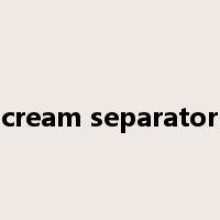 cream separator是什么意思