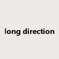 long direction是什么意思
